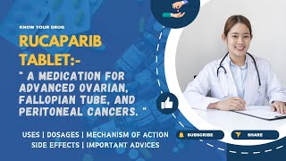 Rucaparib Tablets Uses Dosage Mechanisms Side effects amp Important Advice  MediInsights [upl. by Annawat]