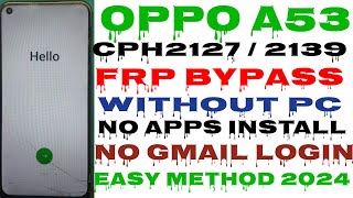 Oppo A53 FRP Bypass Android 12  New Trick  Oppo CPH2127 Google Account Bypass Without Pc  2024 [upl. by Lytsyrk]