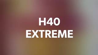 H40 extreme [upl. by Laveen]