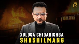 Xulosa chiqarishga shoshilmang [upl. by Jobie990]