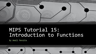 MIPS Tutorial 15 Introduction to Functions [upl. by Einnil]