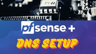 PFSense DNS Setup [upl. by Ellehsram]