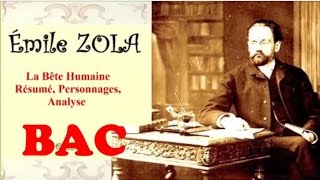 BAC  La Bête Humaine Émile Zola Résumé Personnages Analyse wiki [upl. by Carmelina]