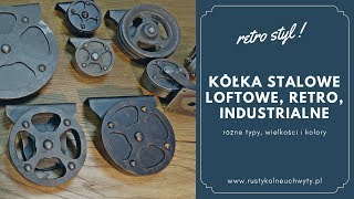 Kółka stalowe industrialne loftowe retro do mebli akcesoria meblowe [upl. by Leidba]