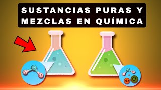 Sustancias puras y mezclas Química [upl. by Rentschler]