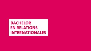 Bachelor en relations internationales [upl. by Airrotal]