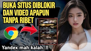 Cara Buka Situs Yang Diblokir dan Nonton Video Apapun di Chrome Tanpa Ribet [upl. by Eob]