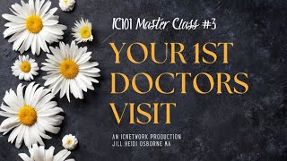 IC101 Master Class 3  What To Expect At Your First Appointment [upl. by Heisel]