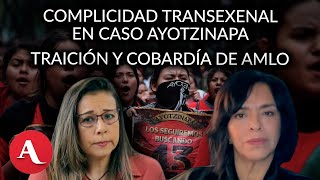 Traiciones en caso Ayotzinapa Mando civil en FF AA ¿simulación  Anabel Hernández y María Idalia [upl. by Jerrilyn]