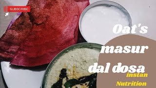 OATS MASUR DAL DOSA FOR BREAKFAST [upl. by Elodea]