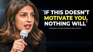 Priyanka Chopra’s Speech Will Leave You SPEECHLESS — Best Life Advice [upl. by Lee]