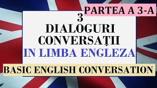 Invata engleza  3 Dialoguri\conversatii in limba engleza si romana  Partea 3 [upl. by Ethelred549]