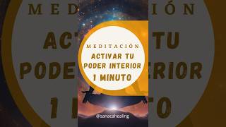 Meditación 1 Minuto para Activar tu Poder Interior meditacioncorta shortmeditacion poderinterior [upl. by Holms]