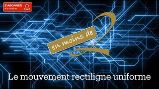 Le mouvement rectiligne uniforme en Terminale [upl. by Margalo207]