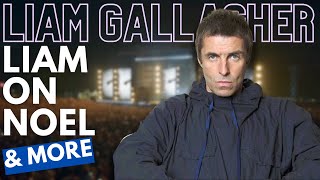 Liam Gallagher on Noel Beady Eye Getting Older and More [upl. by Warde210]