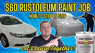 60 RUSTOLEUM PAINT JOB STEP BY STEP HOW TO LETS LEARN TOGETHER [upl. by Eirrab]