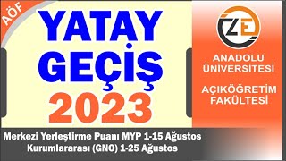 AÖF Yatay Geçiş Nasıl Yapılır MYP Merkezi Yerleştirme Puanı ve Kurumlararası 2023 [upl. by Ylrak618]