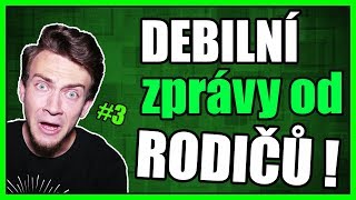 REAKCE na NEJDEBILNĚJŠÍ ZPRÁVY OD RODIČŮ 3 [upl. by Nivart751]