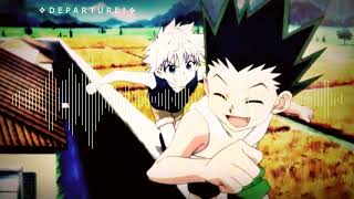 Departure  Hunter X Hunter 2011 Opening Full Version [upl. by Jeffrey]