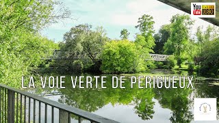 La Voie Verte de Périgueux à Marsac sur lIsle en Dordogne [upl. by Ayouqes792]