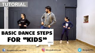 Basic Dance Steps for quotGIRLSquot kids  Deepak Tulsyan Dance Tutorial  Beginner Dance Steps  Part 3 [upl. by Bassett211]