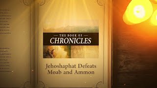 2 Chronicles 201  30 Jehoshaphat Defeats Moab and Ammon  Bible Stories [upl. by Airtina]