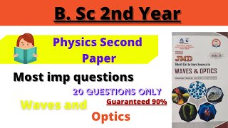 Most Important question of Wave and optics  guaranteed90 bsc 2nd year Wave and optics physic [upl. by Carlick]