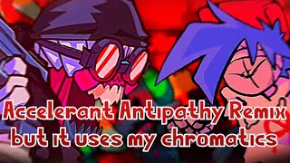 quotAccelerant Antipathy Remix but it uses my chromaticsquot Friday Night Funkin Cover [upl. by Yniattirb746]