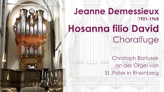 Jeanne Demessieux 19211968  Hosanna filio David Choralfuge [upl. by Gottuard]