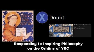 Responding to Inspiring Philosophy on the Origins of YEC [upl. by Barraza]