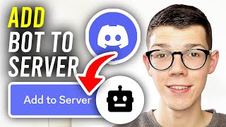 How To Add A Bot To Your Discord Server  Full Guide [upl. by Mar]