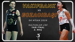 Eczacıbaşı Dynavit vs Vakıfbank  202324 Sultanlar Ligi Yarı Finali 2 Maç Geniş Özet 4 Nisan 2024 [upl. by Louise195]