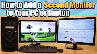 How to Add a Second Monitor to Your PC or Laptop [upl. by Bolitho]