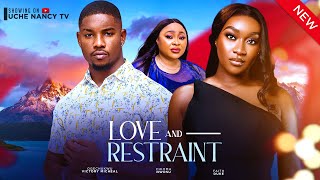 LOVE amp RESTRAINT New Movie Chioma Nwosu Victory Michael Faith Duke Buchi 2024 Nollywood Movie [upl. by Fante]