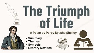 The Triumph of Life by Percy Bysshe Shelley Analysis [upl. by Lingwood214]