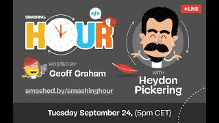 Smashing Hour with Heydon Pickering — September 2024 [upl. by Kikelia706]