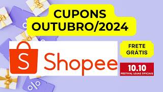 Cupom Shopee Outubro 2024  Como conseguir cupom frete grátis Shopee  Cupom Shopee válido [upl. by Cheng]