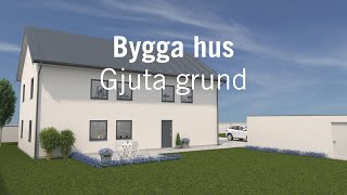 Bygga hus – Gjuta grund [upl. by Einahpts]