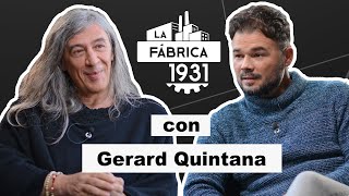 LA FÀBRICA DE RUFIÁN AMB GERARD QUINTANA [upl. by Derr304]