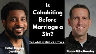 Is Cohabiting Before Marriage a Sin  Statistics By Pastor Kingsley amp Pastor Mike [upl. by Ute]