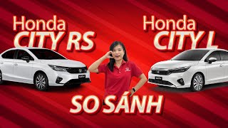 So sánh Honda City 2024 phiên bản L và RS  Honda Ôtô Đồng Tháp  Cao Lãnh [upl. by Inilahs]