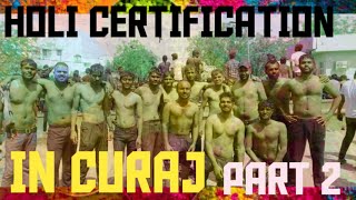 HOLI Celebration in CURAJ Part 2 । HOLI। Holi celebration। CURAj। Holi curaj curajbalak [upl. by Lurleen]