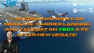 MSFS2020T45 Goshawk Recent Update Now Has Built In Simulated Aircraft Carrier Capabilities [upl. by Carlton819]