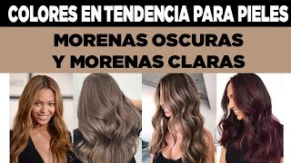 COLORES EN TENDENCIA PARA PIELES MORENAS OSCURAS Y MORENAS CLARAS [upl. by Akeemat383]