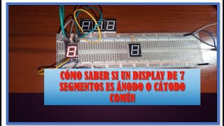 Cómo Saber Si Un Display de 7 Segmentos Es Ánodo o Cátodo [upl. by Torrie]