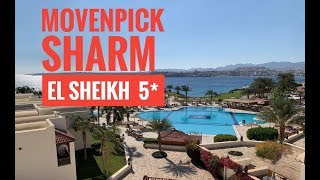 Обзор отеля MOVENPICK RESORT SHARM EL SHEIKH NAAMA BAY 5 Египет [upl. by Aitsirt]