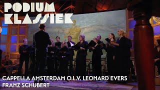 Cappella Amsterdam olv Leonard Evers  Franz Schubert  Podium Klassiek [upl. by Harland978]