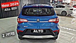 2024 New Alto 800 Top Model🔥 Only ₹2 Lakh  2024 Alto 800 Model Price Alto 800 2024 Model [upl. by Putscher553]