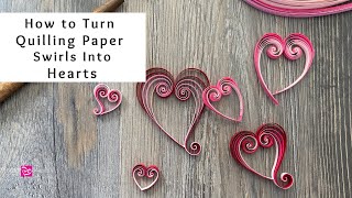 How to Turn Quilling Paper Swirls into Hearts  Easy Paper Crafts Ideas  Quilling for Beginners [upl. by Eniamrehc]