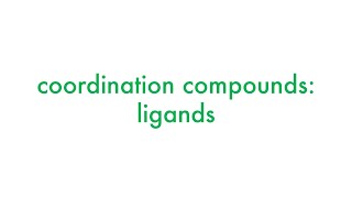 Coordination Compounds Ligands Denticity Hapticity Bridging [upl. by Sully]